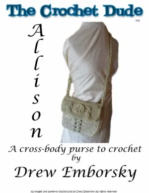 Allison - a cross-body purse to crochet! (print version)