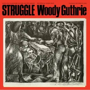 Woody Guthrie - Struggle  (New Vinyl LP)