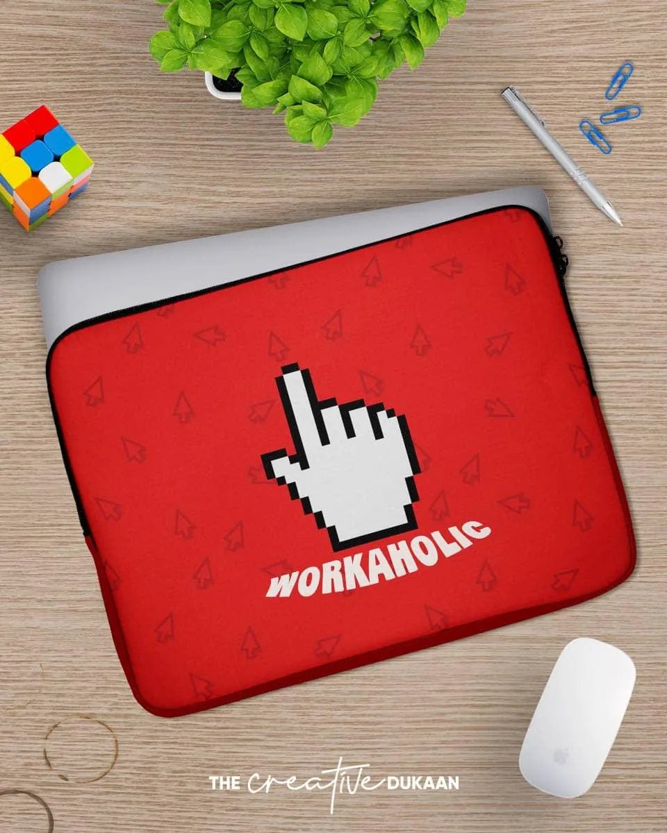 Workaholic - Funky Laptop Sleeve Bags